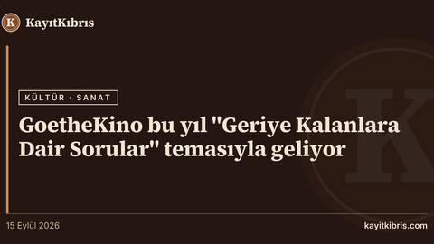 GoetheKino bu yıl "Geriye Kalanlara Dair Sorular" temasıyla geliyor