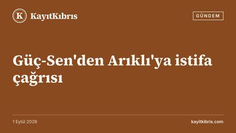 Güç-Sen'den Arıklı'ya istifa çağrısı