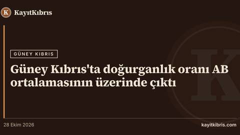 Güney Kıbrıs'ta doğurganlık oranı AB ortalamasının üzerinde çıktı