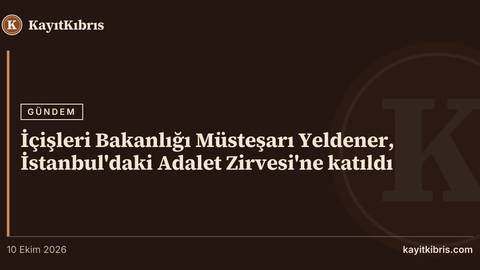 İçişleri Bakanlığı Müsteşarı Yeldener, İstanbul'daki Adalet Zirvesi'ne katıldı