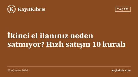 İkinci el ilanınız neden satmıyor? Hızlı satışın 10 kuralı