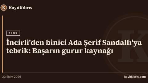 İncirli'den binici Ada Şerif Sandallı'ya tebrik: Başarın gurur kaynağı