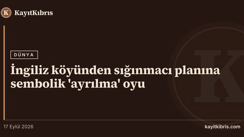 İngiliz köyünden sığınmacı planına sembolik 'ayrılma' oyu