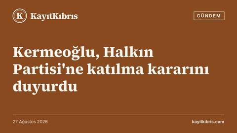 Kermeoğlu, Halkın Partisi'ne katılma kararını duyurdu