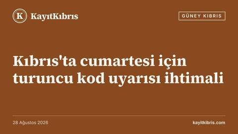 Kıbrıs'ta cumartesi için turuncu kod uyarısı ihtimali