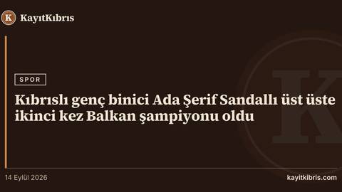 Kıbrıslı genç binici Ada Şerif Sandallı üst üste ikinci kez Balkan şampiyonu oldu