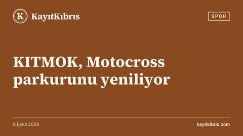 KITMOK, Motocross parkurunu yeniliyor