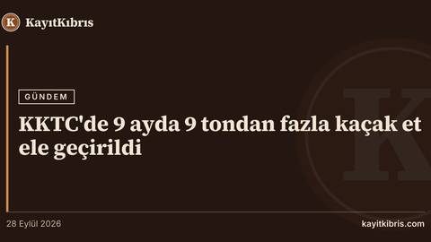 KKTC'de 9 ayda 9 tondan fazla kaçak et ele geçirildi