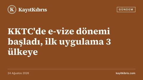 KKTC'de e-vize dönemi başladı, ilk uygulama 3 ülkeye