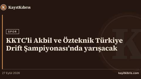 KKTC'li Akbil ve Özteknik Türkiye Drift Şampiyonası'nda yarışacak