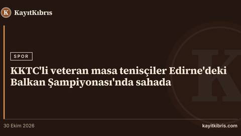 KKTC'li veteran masa tenisçiler Edirne'deki Balkan Şampiyonası'nda sahada