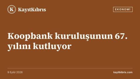Koopbank kuruluşunun 67. yılını kutluyor
