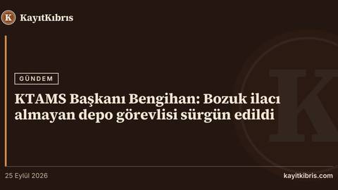 KTAMS Başkanı Bengihan: Bozuk ilacı almayan depo görevlisi sürgün edildi