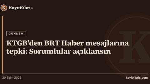 KTGB'den BRT Haber mesajlarına tepki: Sorumlular açıklansın