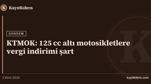 KTMOK: 125 cc altı motosikletlere vergi indirimi şart