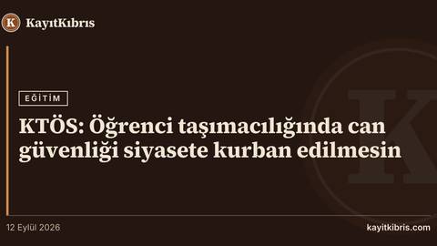 KTÖS: Öğrenci taşımacılığında can güvenliği siyasete kurban edilmesin
