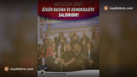 KTTB Başkanı Dalkan: Gazetecilere şiddet, özgür basına ve demokrasiye saldırıdır