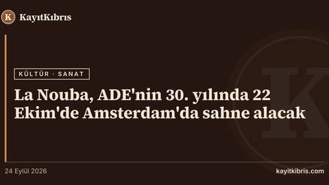 La Nouba, ADE'nin 30. yılında 22 Ekim'de Amsterdam'da sahne alacak