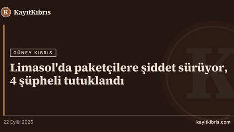 Limasol'da paketçilere şiddet sürüyor, 4 şüpheli tutuklandı