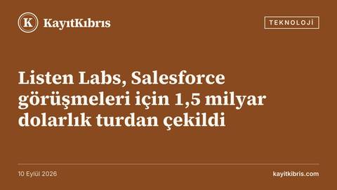 Listen Labs, Salesforce görüşmeleri için 1,5 milyar dolarlık turdan çekildi
