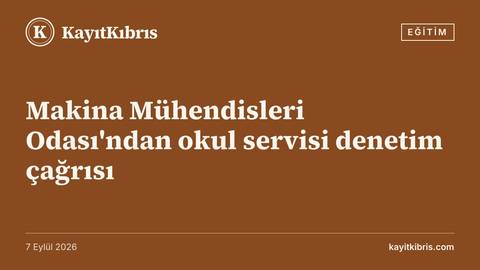 Makina Mühendisleri Odası'ndan okul servisi denetim çağrısı