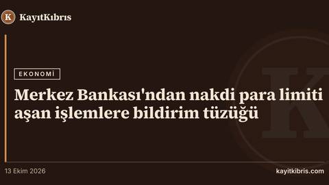 Merkez Bankası'ndan nakdi para limiti aşan işlemlere bildirim tüzüğü