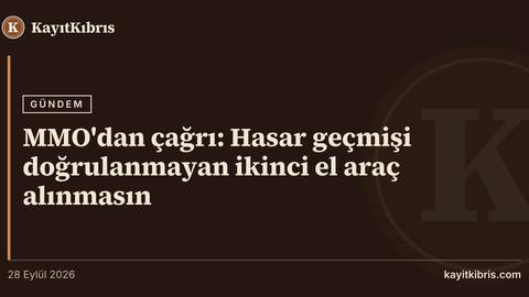 MMO'dan çağrı: Hasar geçmişi doğrulanmayan ikinci el araç alınmasın