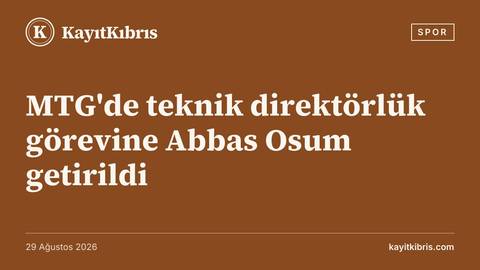 MTG'de teknik direktörlük görevine Abbas Osum getirildi