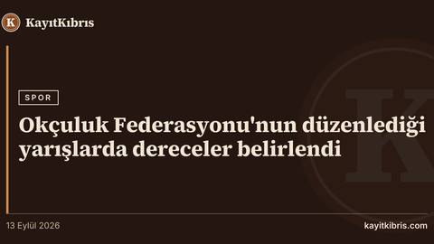 Okçuluk Federasyonu'nun düzenlediği yarışlarda dereceler belirlendi
