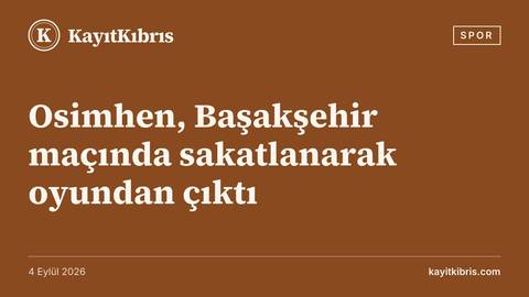 Osimhen, Başakşehir maçında sakatlanarak oyundan çıktı