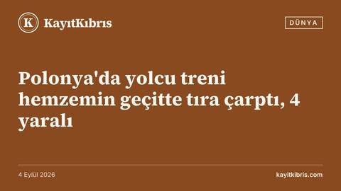 Polonya'da yolcu treni hemzemin geçitte tıra çarptı, 4 yaralı