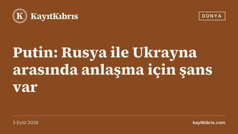 Putin: Rusya ile Ukrayna arasında anlaşma için şans var
