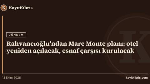 Rahvancıoğlu'ndan Mare Monte planı: otel yeniden açılacak, esnaf çarşısı kurulacak