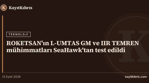 ROKETSAN'ın L-UMTAS GM ve IIR TEMREN mühimmatları SeaHawk'tan test edildi