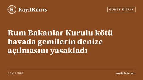 Rum Bakanlar Kurulu kötü havada gemilerin denize açılmasını yasakladı