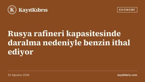 Rusya rafineri kapasitesinde daralma nedeniyle benzin ithal ediyor