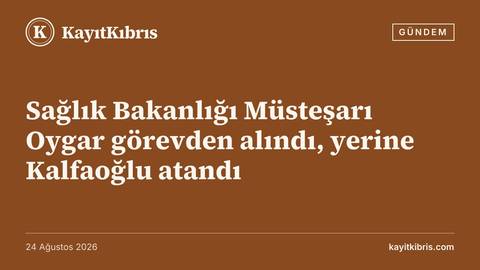 Sağlık Bakanlığı Müsteşarı Oygar görevden alındı, yerine Kalfaoğlu atandı