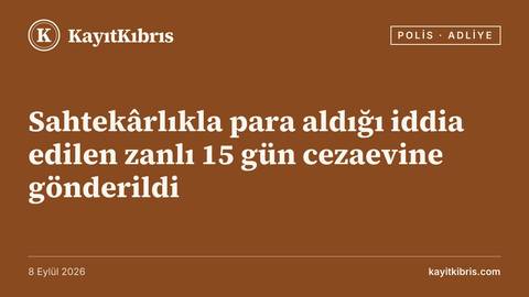 Sahtekârlıkla para aldığı iddia edilen zanlı 15 gün cezaevine gönderildi