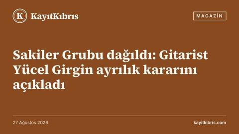 Sakiler Grubu dağıldı: Gitarist Yücel Girgin ayrılık kararını açıkladı