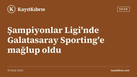 Şampiyonlar Ligi'nde Galatasaray Sporting'e mağlup oldu