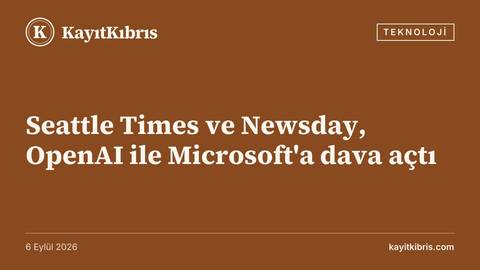 Seattle Times ve Newsday, OpenAI ile Microsoft'a dava açtı