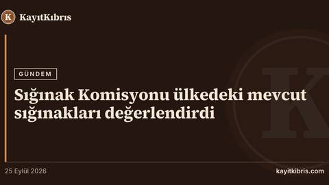 Sığınak Komisyonu ülkedeki mevcut sığınakları değerlendirdi