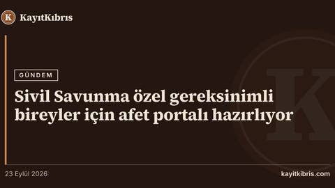 Sivil Savunma özel gereksinimli bireyler için afet portalı hazırlıyor