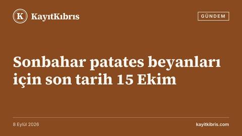 Sonbahar patates beyanları için son tarih 15 Ekim