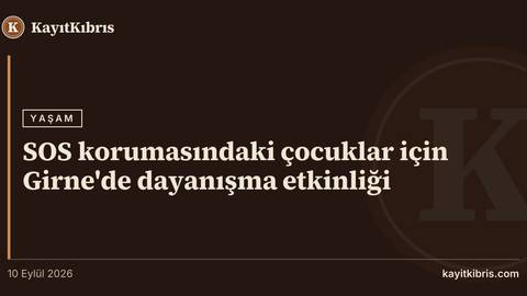 SOS korumasındaki çocuklar için Girne'de dayanışma etkinliği