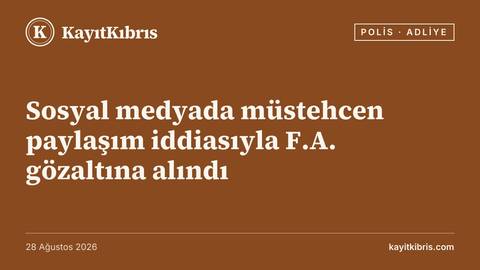 Sosyal medyada müstehcen paylaşım iddiasıyla F.A. gözaltına alındı