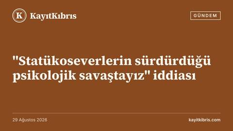 "Statükoseverlerin sürdürdüğü psikolojik savaştayız" iddiası