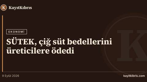 SÜTEK, çiğ süt bedellerini üreticilere ödedi