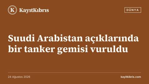 Suudi Arabistan açıklarında bir tanker gemisi vuruldu