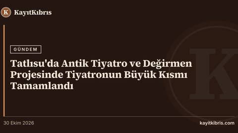 Tatlısu'da Antik Tiyatro ve Değirmen Projesinde Tiyatronun Büyük Kısmı Tamamlandı